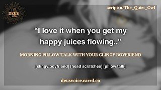 🧡 [M4F] Morning Pillow Talk with Clingy Boyfriend [Wholesome] [Soft Spoken] [Cuddling] 🧡