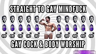 Straight to gay mindfuck - gay body & cock worship