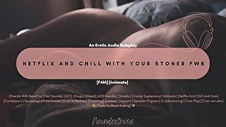 [F4M] Netflix and Chill with your Stoner FWB  Audio Roleplay  ASMR