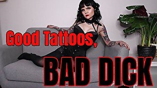 Good Tattoos, Bad Dick