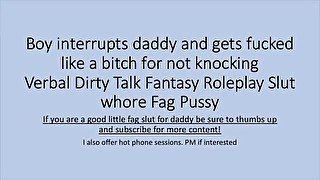 Daddy Fucks You Like A Bitch for not Knocking! (verbal dirty talk audio roleplay)