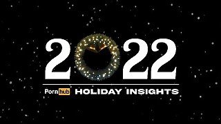 Pornhub 2022 Insights: The searches that Defined the Holidays with Aria