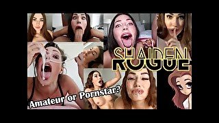 Shaiden Rogue – AMATEUR or PORNSTAR?