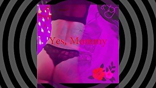 Feminization Sissyfication Sissy training - YES MOMMY 2