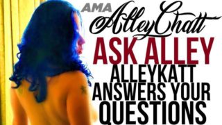 AlleyChatt ASK ALLEY 1- how many dicks have I had