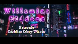 Willamina Giddons: Daddies Dirty Whore Series - Act 1