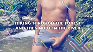 Hiking through the forest and then nude in the river