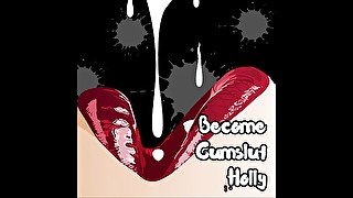 AUDIO ONLY - Become cumslut Holly