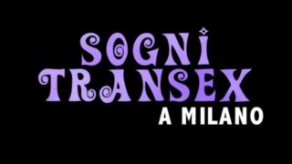 Sogni Transex - She-Male Dreams - (Full Movie HD Version)