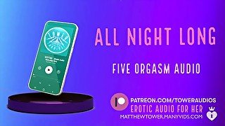 ALL NIGHT LONG. [5 orgasms audio] (Erotic Audio for Women) Audioporn Dirty talk Roleplay ASMR Audio