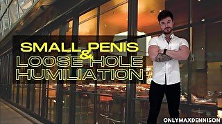 Small penis and loose hole humiliation