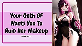 Your Goth GF Wants You To Ruin Her Makeup  Switchy Girlfriend ASMR Roleplay