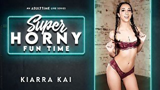 Kiarra Kai in Kiarra Kai - Super Horny Fun Time