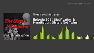 Sissification & Humiliation  Episode 11