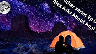 Step Father series Ep 04: Alex Asks About Anal Sex- more at Onlyfans zetheroticaasmr