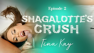 Ep.2 - Shagalotte's Crush POV