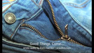 Good things come...erotic audio for smaller cocks - positive erotic audio by Eve's Garden