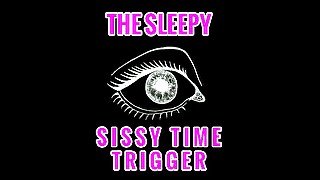 AUDIO ONLY - The sleepy sissy time trigger