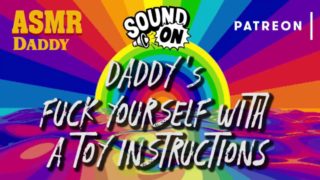 Daddy Audio Instructions - Fuck Yourself With Your Toy