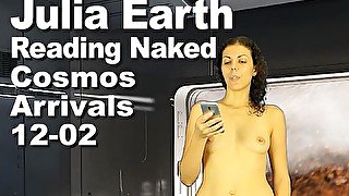 Julia Earth reading Naked the Cosmos Arrivals