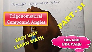 Compound Angles Math Slove By Bikash Educare Episode 31