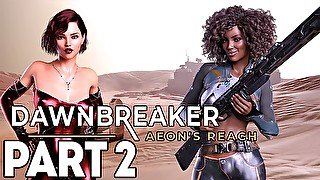 Dawnbreaker - Aeons Reach #2 - PC Gameplay Lets Play (HD)