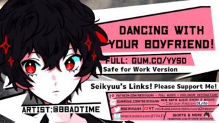 [18+ Cute ASMR] Dancing with Your Boyfriend! [Persona 5]