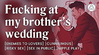 Fucking my brother's best friend at his wedding [erotic audio] [risky sex] [don't get caught]