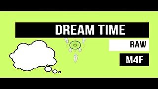 [M4F] Dream time - Erotic Audio for women (Roleplay, Fantasy Boyfriend)