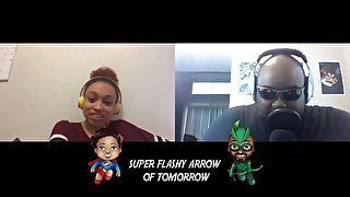 Alex in Wonderland - Super Flashy Arrow of Tomorrow Ep. 111