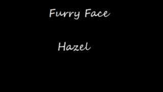 Furry Face - Hazel