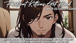 [M4F] Patient Kittens Get Bred  ASMR RP / NSFW RP