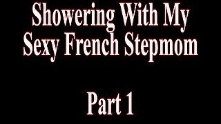 FRENCH STEPMOM SHOWERING WITH SON - COMPLETE - ImMeganLive - WCA Productions