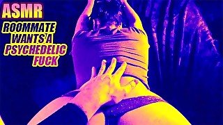 (ASMR) Roommate With Perfect Ass Sucks My Cock & Wants a Psychedelic Fuck